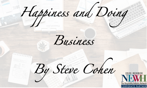 Happiness and Doing Business by Steve Cohen